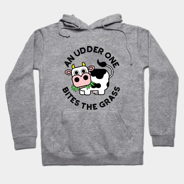 An Udder One Bites The Grass Cute Cow Pun Hoodie by punnybone